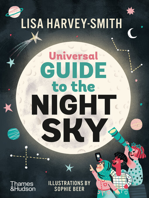 Title details for Universal Guide to the Night Sky by Lisa Harvey-Smith - Available